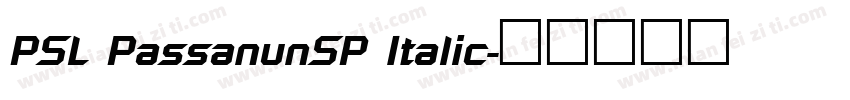 PSL PassanunSP Italic字体转换